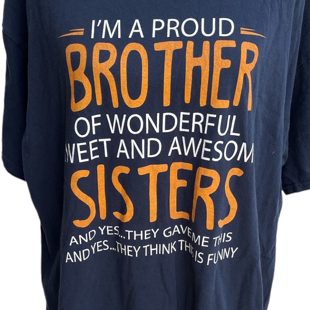 Gildan I’m A Proud Brother of Sisters Graphic Tee Navy Blue Size 2XL - Picture 6 of 9